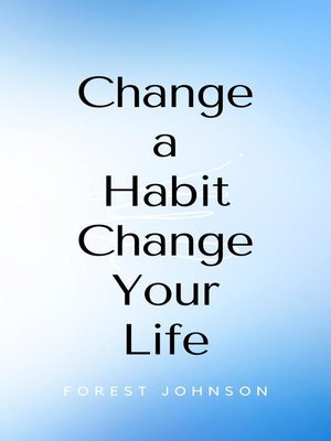 cover image of Change a Habit Change Your Life